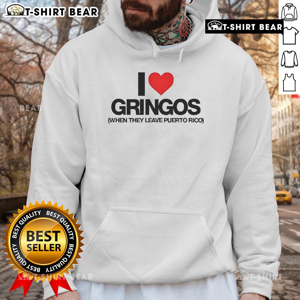 Alt Text: Premium 'I Love Gringos When They Leave Puerto Rico' hoodie showcasing vibrant design and comfortable fit.