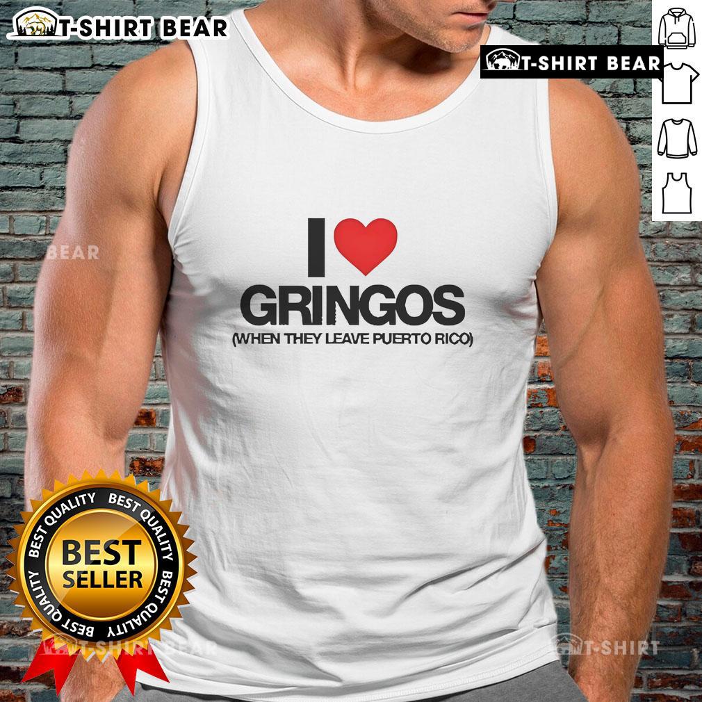 Premium tank top featuring 'I Love Gringos When They Leave Puerto Rico' design, perfect for summer style and humor.