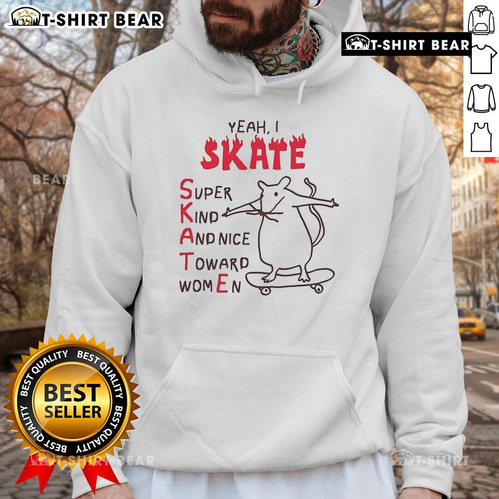 Alt Text: Premium Yeah I Skate Super Kind Women Hoodie in stylish design, perfect for skaters and casual wear.