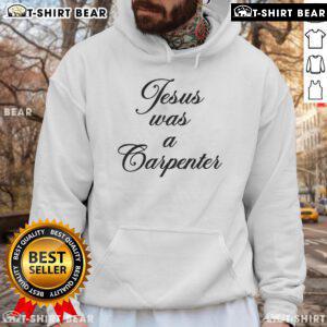 Pretty Jesus Was A Carpenter Hoodie in soft fabric, featuring a stylish design perfect for casual wear and expressing faith.