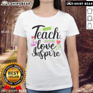 Pretty Teach Love Inspire Ladies Tee featuring a stylish design, perfect for educators and inspirational women.