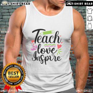 Pretty Teach Love Inspire Tank Top in vibrant colors, perfect for educators and inspiring messages on casual wear.