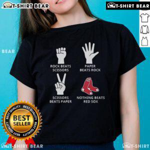 Top Boston Red Sox ladies tee featuring 'Rock Beats Scissors, Paper Beats Rock, Nothing Beats Red Sox' design.