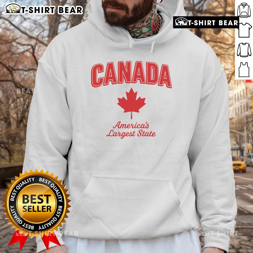 Cozy hoodie featuring 'Top Canada - America's Largest State' graphic, perfect for showcasing Canadian pride and style.
