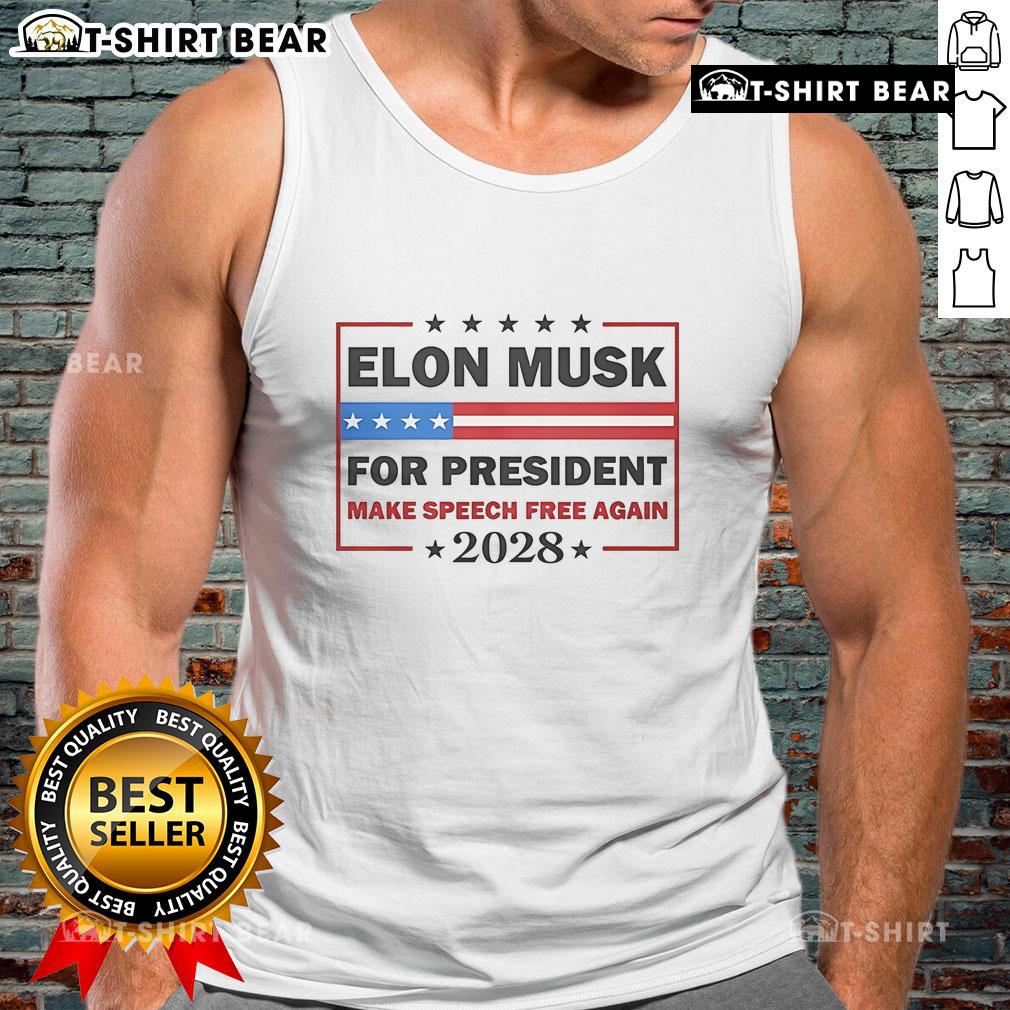 Elon Musk for President 2028 tank top featuring 'Make Speech Free Again' slogan, showcasing support for free speech.