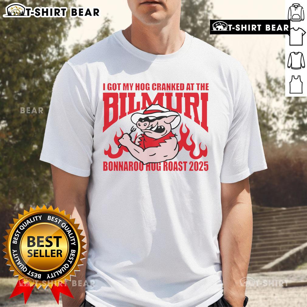 Alt Text: Top I Got My Hog Cranked At The Bilmuri Bonnaroo Hog Roast 2025 T-Shirt showcasing vibrant festival design.
