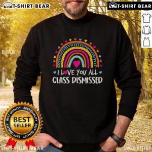 Cozy 'I Love You All' sweatshirt for teachers on the last day of school, perfect for class dismissal celebrations.
