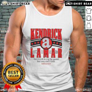 Top Kendrick Lamar tank top featuring the quote 'They Tried To Rig The Game But You Can't Fake' in stylish design.