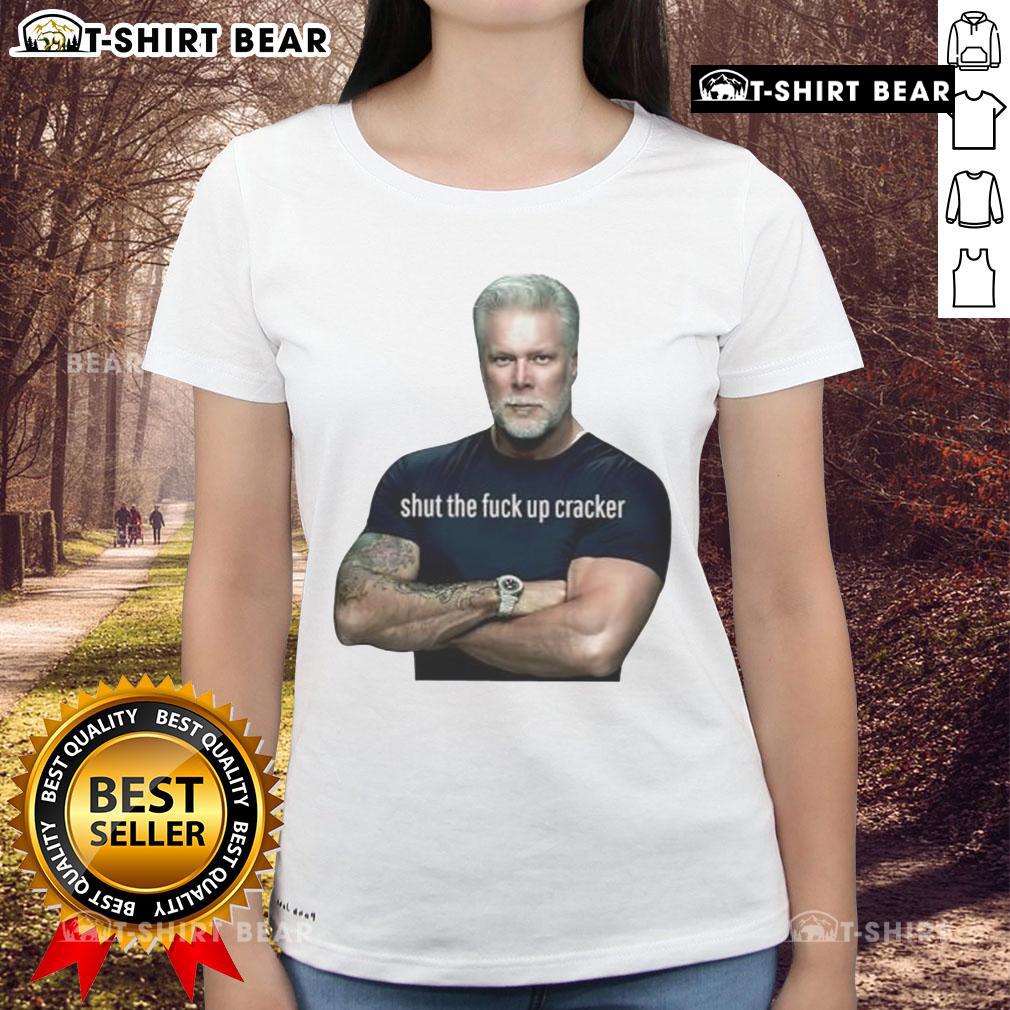 Top Kevin Nash Shut The F*ck Up Cracker Ladies Tee featuring bold graphic design and comfortable fit for wrestling fans.