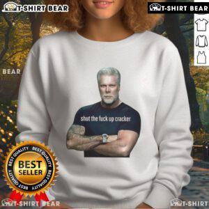 Top Kevin Nash Shut The F*ck Up Cracker Sweatshirt featuring bold graphic design for wrestling fans.