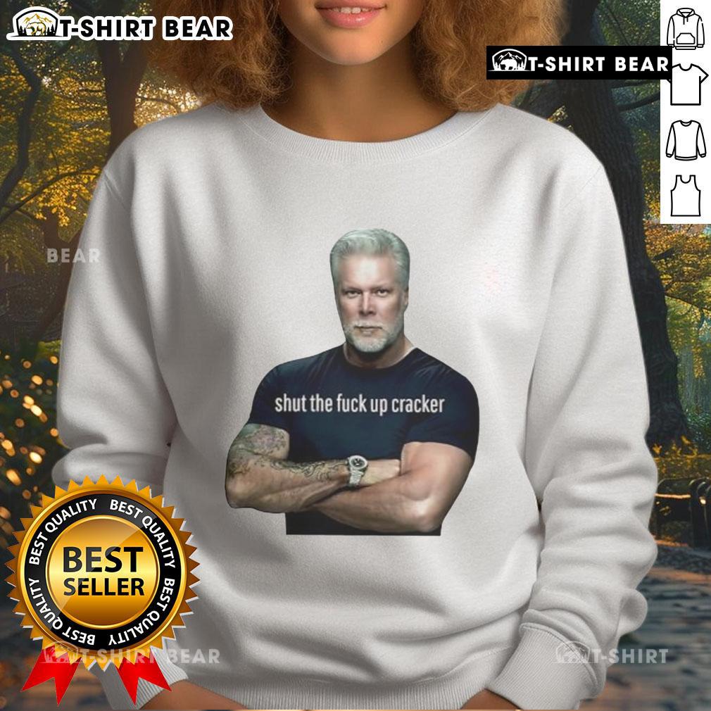 Top Kevin Nash Shut The F*ck Up Cracker Sweatshirt featuring bold graphic design for wrestling fans.