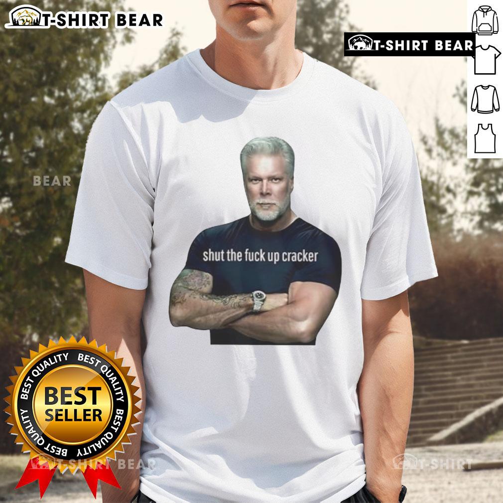 Top Kevin Nash Shut The Fck Up Cracker T-Shirt featuring bold graphics and iconic wrestling quotes for fans and collectors.
