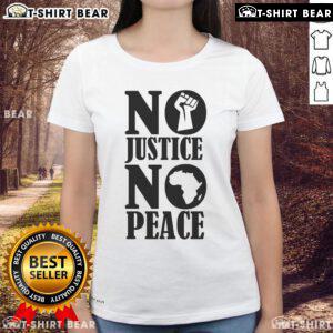 Top No Justice No Peace Africa Ladies Tee featuring bold text design, perfect for activism and stylish casual wear.