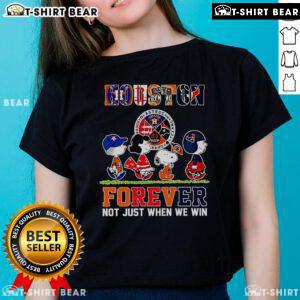 Top Peanuts Houston Forever Not Just When We Win Ladies Tee featuring stylish design and vibrant colors for fans.