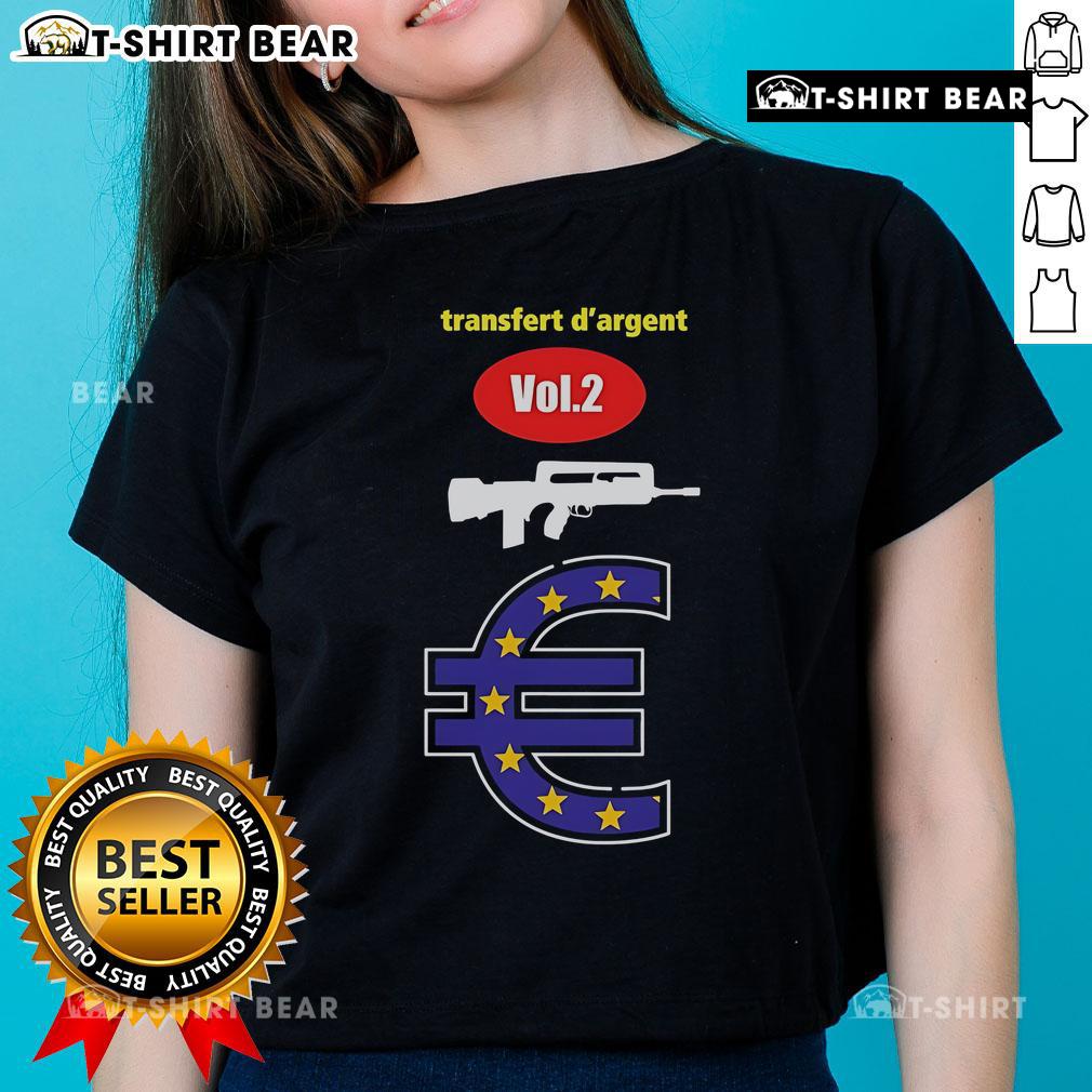 Top Punkandyo France Transfert D'Argent Vol. 2 Famas Ladies Tee featuring stylish design and premium quality fabric.