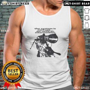 Top The System Is Corrupt We Need An Intervention Sniper Tank Top featuring bold graphics and a stylish design.