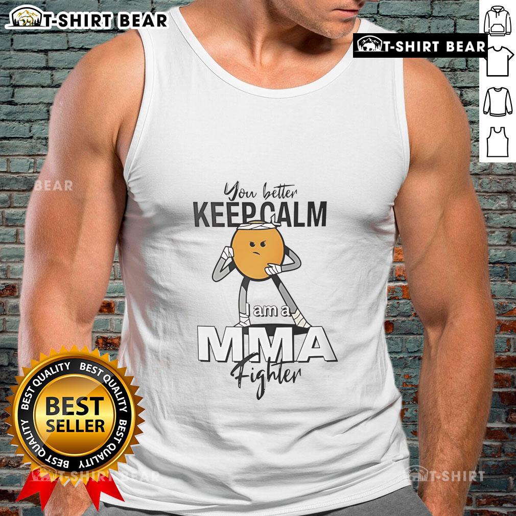 Keep Calm, I Am A MMA Fighter tank top on a mannequin showcasing its bold design for martial arts enthusiasts.