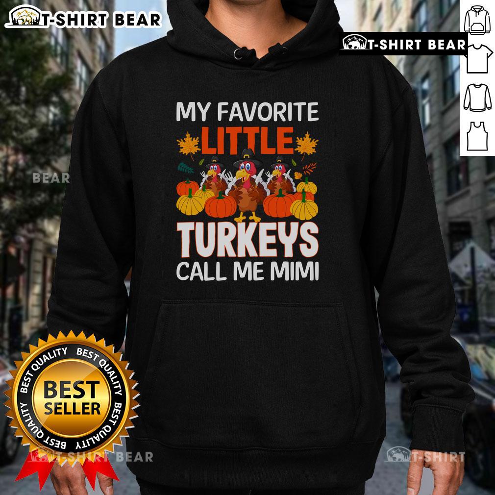 Awesome My Favorite Little Turkey Call Me Mimi Hoodie in vibrant colors, perfect for cozy fall fashion.