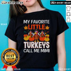 Awesome My Favorite Little Turkey Call Me Mimi Ladies Tee featuring a fun turkey graphic and stylish design for women.