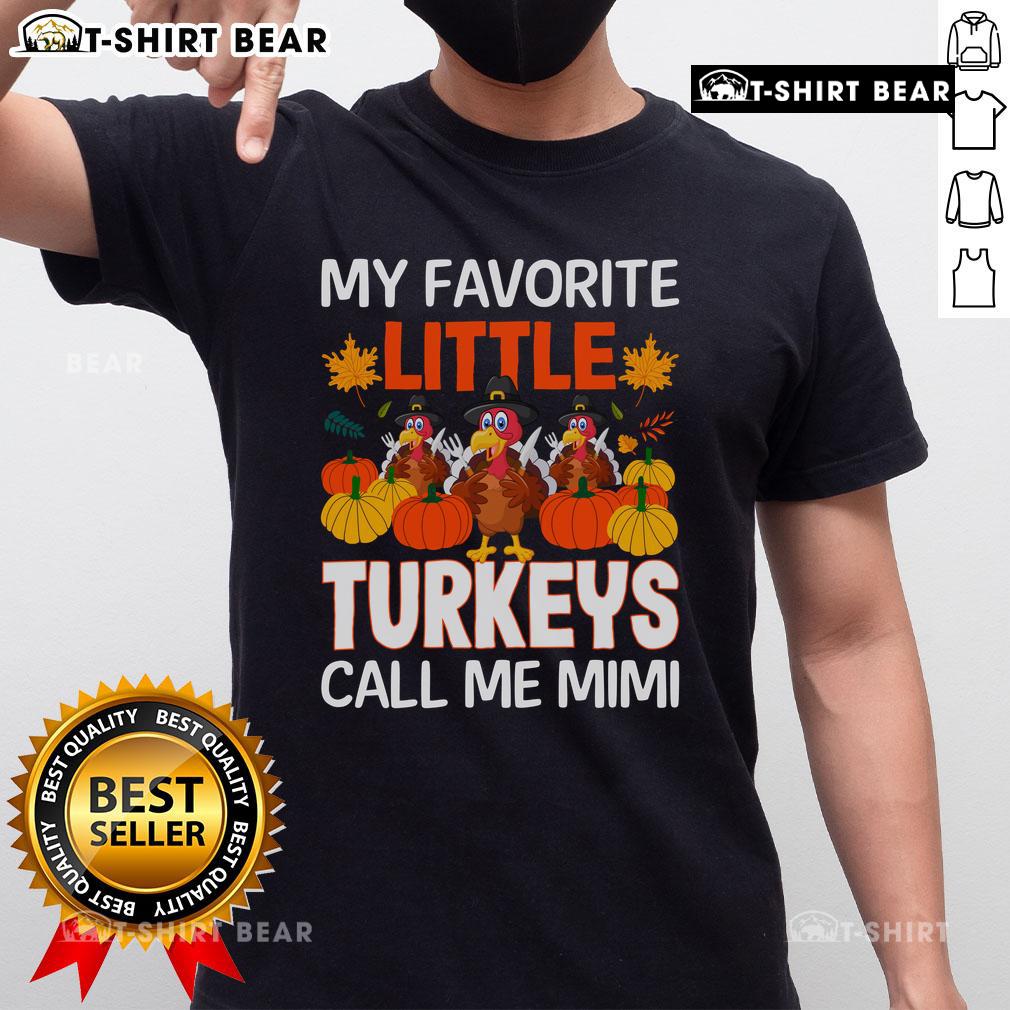 Awesome My Favorite Little Turkey Call Me Mimi T-Shirt featuring a fun turkey graphic and stylish text design.
