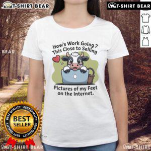 Cute cow graphic on ladies tee, humorously asking about selling feet pictures online.