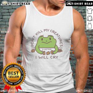 Alt Text: Cute frog tank top with 'Don't Kill My Creatures, I Will Cry' slogan, perfect for animal lovers and casual wear.