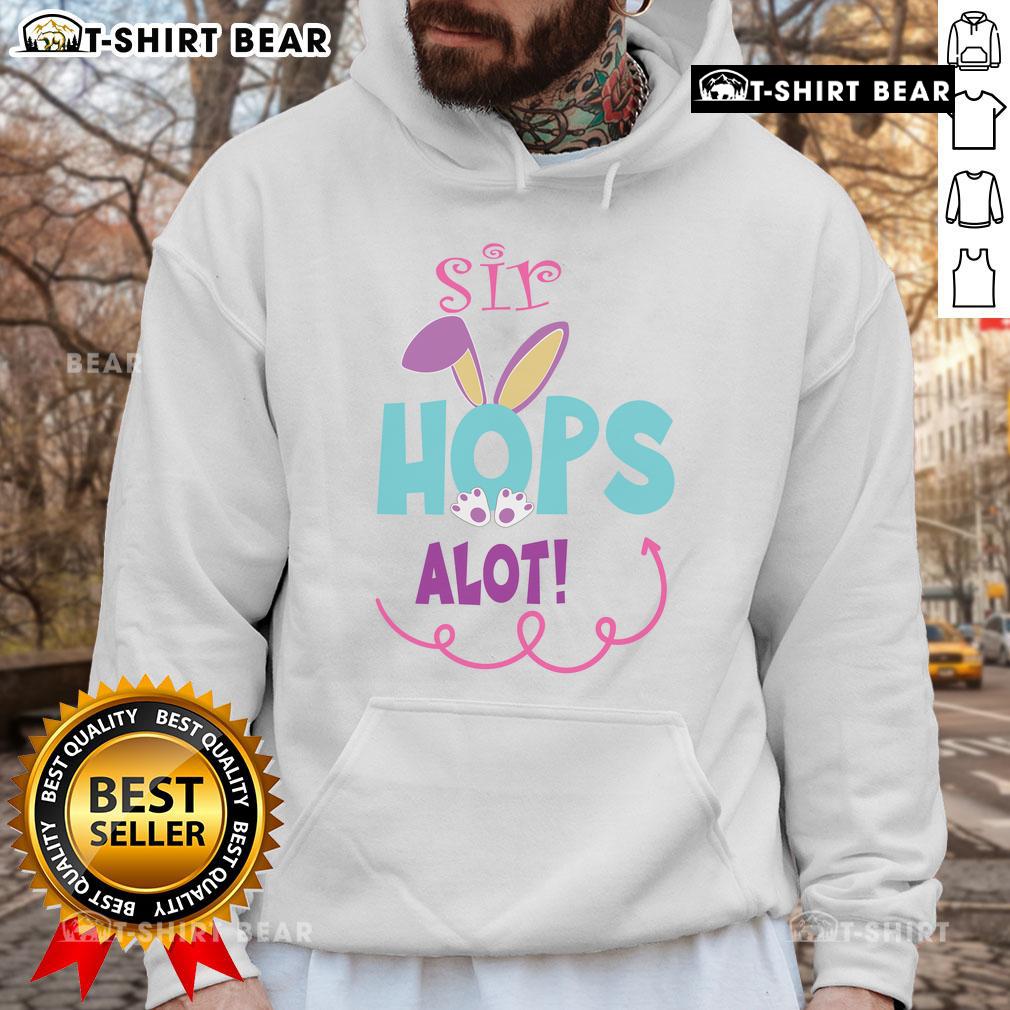 Cute Sir Hops A Lot Bunny Easter Rabbit Hoodie featuring a playful bunny design, perfect for spring celebrations.