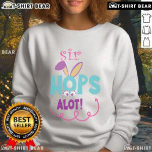 Alt Text: Cute Sir Hops A Lot Bunny Easter Rabbit sweatshirt featuring an adorable bunny design for festive spring wear.
