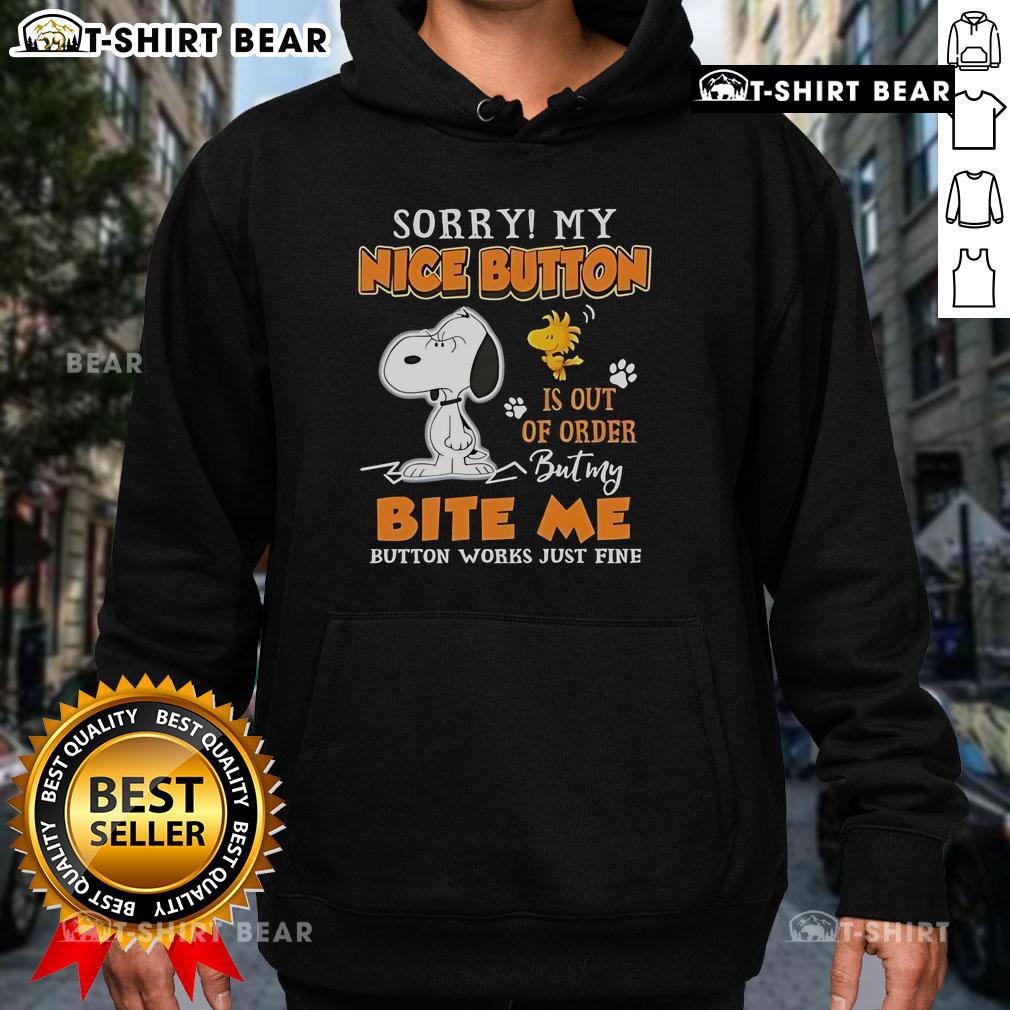 Alt Text: Cute Snoopy and Woodstock hoodie with 'Sorry My Nice Button Is Out Of Order' and 'Bite Me' graphic design.