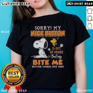 Cute Snoopy and Woodstock graphic on a ladies tee with 'Sorry, my nice button is out of order' and 'Bite me' design.