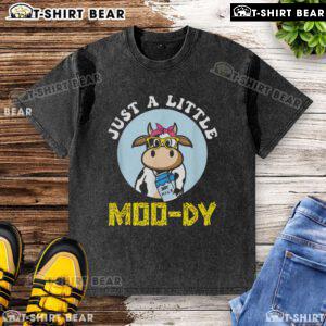 Alt Text: Funny Just A Little Mood Dy Cow Washed T-Shirt featuring a playful cow design, perfect for casual wear.
