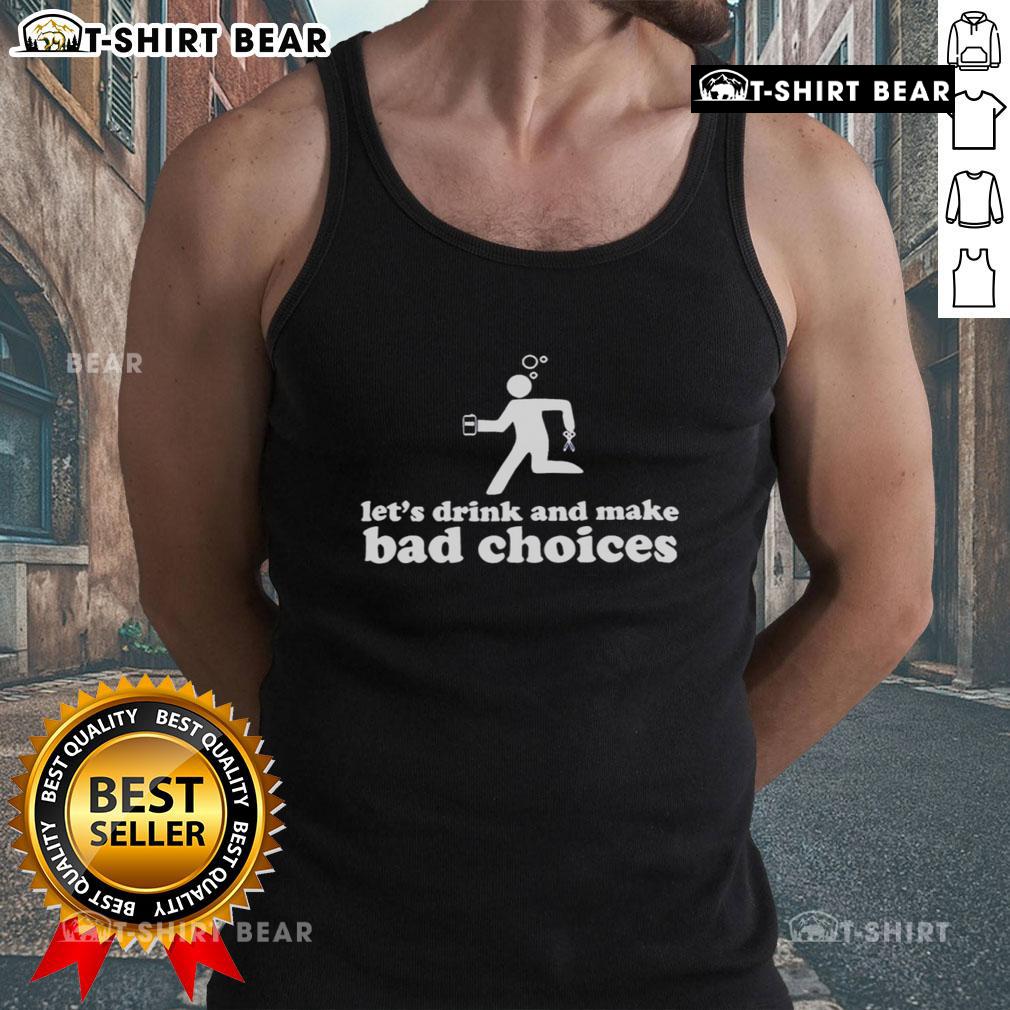 Funny stickman in a tank top holding beer and scissors, embodying 'Let's Drink and Make Bad Choices' vibe.
