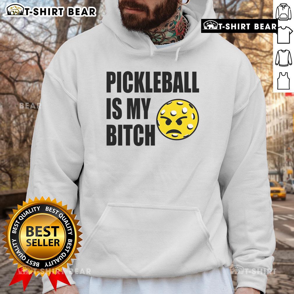 Alt Text: Funny Pickleball is My Bitch hoodie in vibrant colors, showcasing a playful design perfect for pickleball enthusiasts.