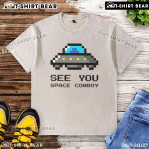 Funny See You Space Cowboy UFO graphic on a washed t-shirt, perfect for casual wear and alien enthusiasts.
