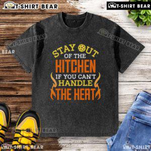 Funny 'Stay Out of the Kitchen If You Cant Handle the Heat' pickleball washed t-shirt design for sports enthusiasts.