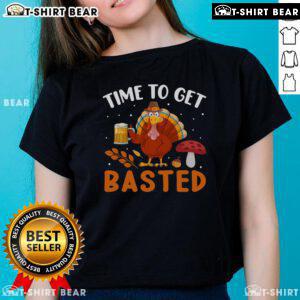 Funny Time to Get Basted Turkey Beer Drinking Thanksgiving Ladies Tee featuring a humorous turkey graphic.