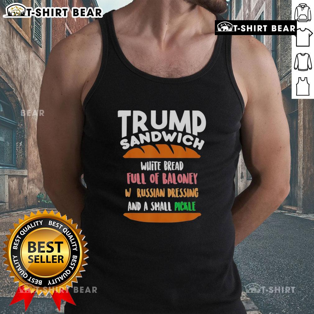 Good Trump Sandwich Free DC Anti-Trump Sarcastic Tank Top showcasing a humorous political statement for activists.
