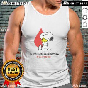 Nice A Little Goes A Long Way Give Blood Snoopy Tank Top featuring Snoopy promoting blood donation in a stylish design.
