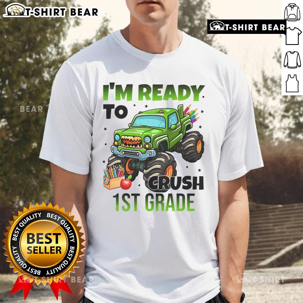 Nice I'm Ready to Crush 1st Grade Monster Truck T-Shirt for kids, featuring a fun monster truck design perfect for young drivers.