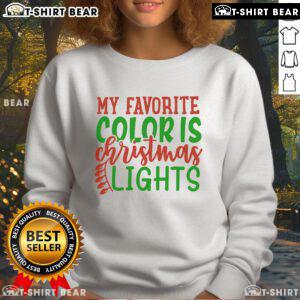 Cozy 'My Favorite Color Is Christmas Lights' sweatshirt in festive colors, perfect for holiday celebrations and winter warmth.