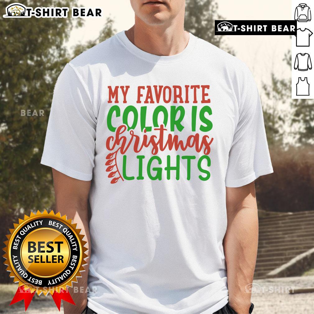 Nice My Favorite Color Is Christmas Lights T-Shirt featuring colorful holiday lights design on a festive tee.