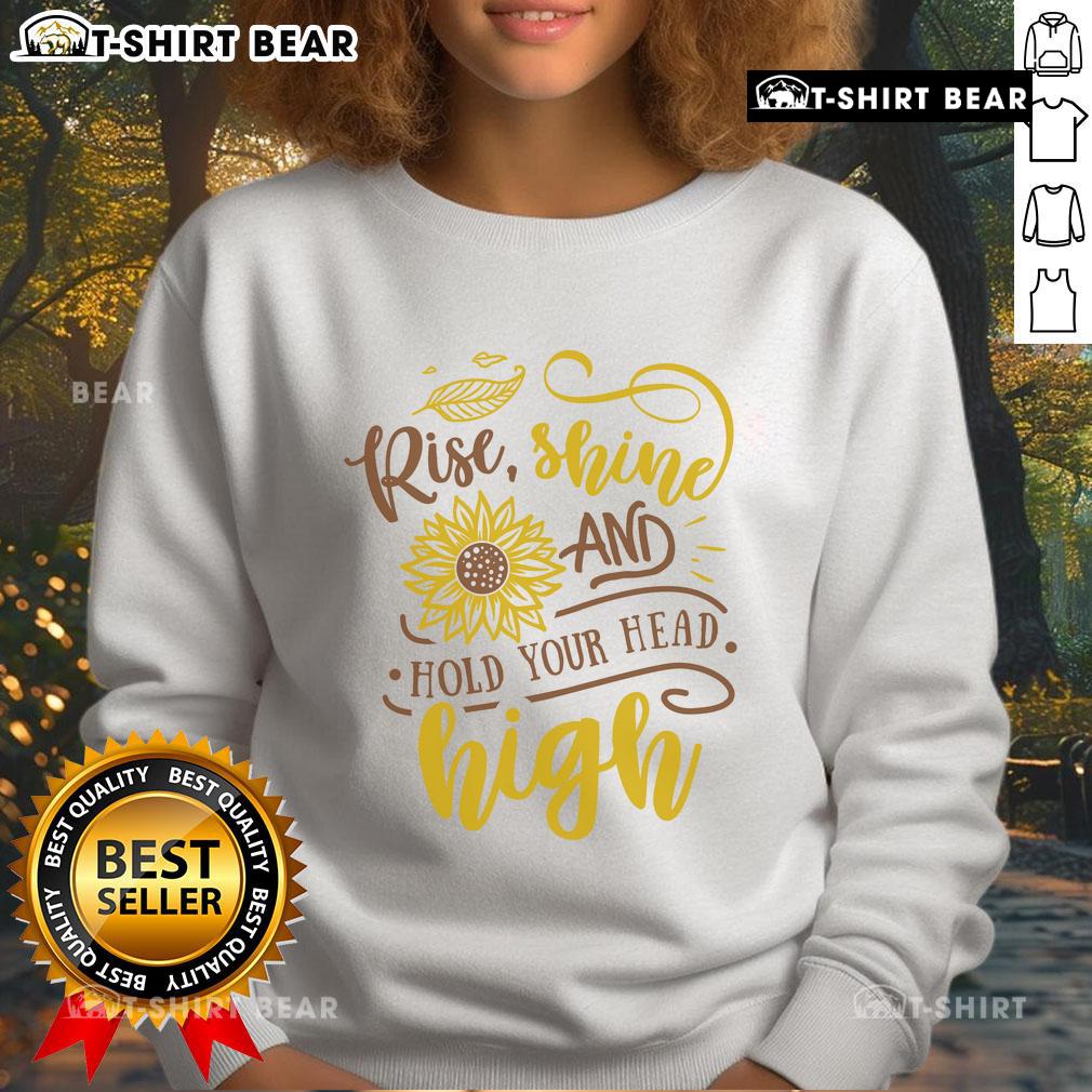 Official Rise Shine And Hold Your Head Sunflower Sweatshirt in vibrant yellow, perfect for casual wear and sunflower lovers.