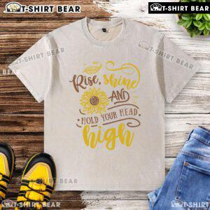 Official Rise Shine And Hold Your Head Sunflower Washed T-Shirt featuring a vibrant sunflower design on soft fabric.