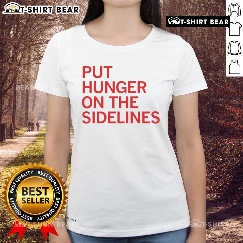Official Tyler Perkins Put Hunger On The Sidelines Ladies Tee featuring bold design and comfortable fit for women.