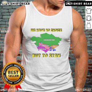 Alt Text: Official 'We Have No Choice But To Stan' tank top featuring bold text on a stylish design for fans.