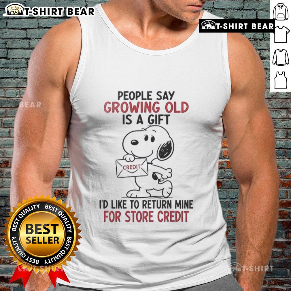 Original Snoopy tank top featuring 'Growing old is a gift, I'd like to return mine for credit' design.