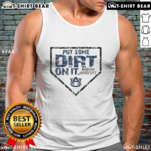 Premium Auburn University baseball tank top featuring 'Put Some Dirt On It' design, perfect for fans and summer wear.
