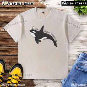 Premium Orca Fck Them Boats Killer Whale Washed T-Shirt featuring a bold orca graphic on a stylish, relaxed fit tee.