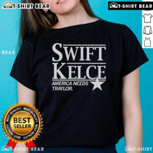 Premium Swift Kelce America Needs Traylor ladies tee featuring stylish design and vibrant colors, perfect for fans.