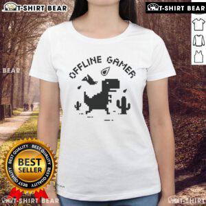 Premium T-Rex Dinosaur Game tee for offline gamers, featuring a stylish design perfect for ladies who love gaming.
